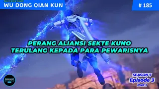 WU DONG QIAN KUN SEASON 7 EPISODE 3 PART 1 – JADI INI KEKUATAN KEKAISARAN SUPER BESAR ?