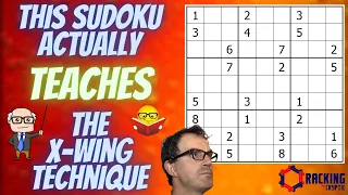 This Sudoku Actually Teaches The X-Wing Technique!