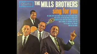 Sing For You [1964] - The Mills Brothers