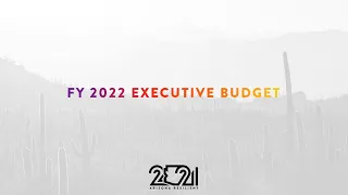 FY2022 Executive Budget Briefing