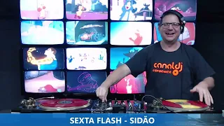 DJ SIDÃO - EURODANCE - PROGRAMA SEXTA FLASH - 21.04.2023