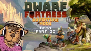 Играем в бету Adveture Mode для Dwarf Fortress -2-