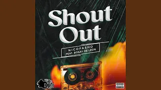 Shout Out (feat. Nicofasho & Bosay De Leon)