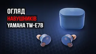 Огляд флагманських TWS навушників Yamaha TW-E7B з Артемом Зуйко