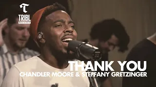 Thank You (feat. Steffany Gretzinger & Chandler Moore) | Maverick City | TRIBL