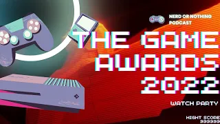 Ep0 | The Game Awards 2022 Watch Party