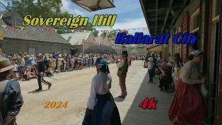 Sovereign Hill | Gold Rush | Ballarat City |Australia|2024