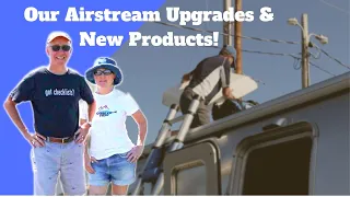 Our Airstream RV Upgrades and New Products from the International Rally