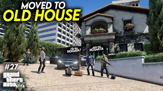 WE MOVED BACK TO OLD HOUSE AGAIN  - GTA 5 MODS - Ep #27  [GOP]