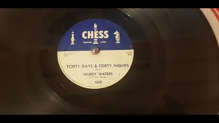 Muddy Waters - Forty Days And Forty Nights - 1956 RnB - CHESS 1620