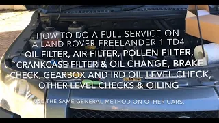 How to do a Full Service on a Freelander 1 TD4
