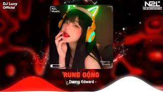 RUNG ĐỘNG - DƯƠNG EDWARD [ Lucy Remix ] Em Có Muốn Cùng Anh Đi Qua Bao Bão Giông / Nhạc Trẻ Remix