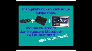 cara menyambungkan keyboard dan mouse bluetooth ke hp android.. bisa digunakan keandroid apa saja