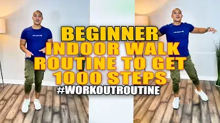 Beginner Indoor Walk Routine to Get 1000 Steps from Home