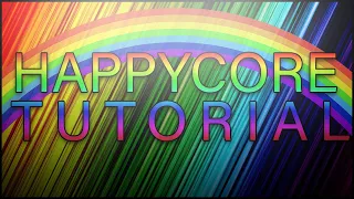 How to: Happy Hardcore/Happycore (Tutorial)