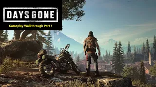 Days Gone Gameplay Walkthrough Part 1 | PS4 Slim #daysgone