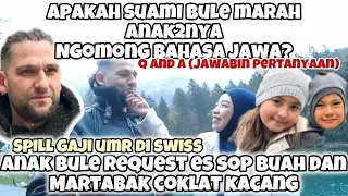 BERAPA GAJI DI SWISS || SUAMI BULE MARAH NGGAK SIH ANAK NGOMONG JAWA?|| BLAUSEE || BIKIN ES SOP BUAH