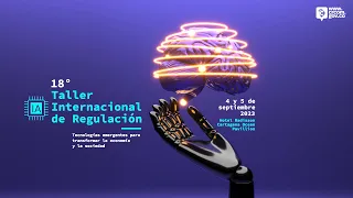 18° Taller Internacional de Regulación