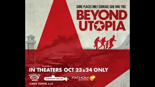 Beyond Utopia Trailer
