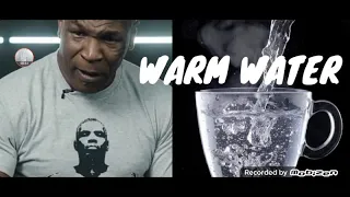 MIKE TYSON / Warm Water/ Weight loss