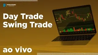 Day Trade e Swing Trade AO VIVO - Mini Dólar, Mini Índice e Ações – Nova Futura 01/07/2020