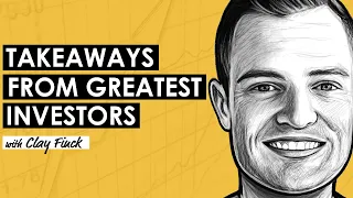 Unpacking the Biggest Takeaways From the World's Greatest Investors w/ Clay Finck (MI327)