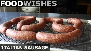 Homemade Italian Sausage - Food Wishes