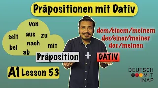 A1- Lesson 53 | German Grammar | Dative prepositions | Präpositionen mit Dativ | the dative case