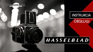 🎞 Hasselblad - instrukcja obsługi- Fotografia Analogowa