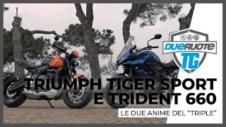 DueruoteTG #142 - Triumph Tiger Sport e Trident 660, le due anime del "Triple"