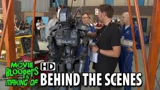 Chappie (2015) Making of & Behind the Scenes (Part1/2)