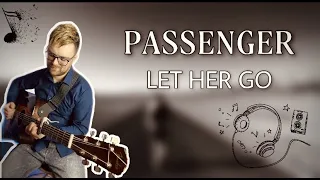 PASSENGER - LET HER GO (Fingerstyle cover)