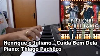 Henrique e Juliano - Cuida Bem Dela (Teclado/Piano: Thiago Pachêco)