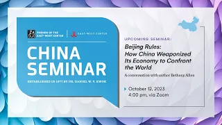 "Beijing Rules: How China Weaponized Its Economy to Confront the World" ft. author Bethany Allen
