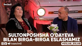 ESLAB - SULTONPOSHSHA O'DAYEVA BILAN BIRGA-BIRGA ESLASHAMIZ