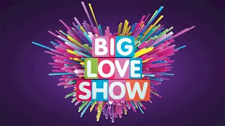 BIG LOVE SHOW 2021 | Love Radio