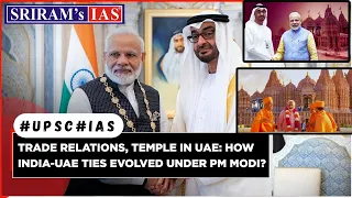 India and UAE Sign Agreement on India-Middle East Economic Corridor | BAPS Mandir | UPSC MAINS GS 2