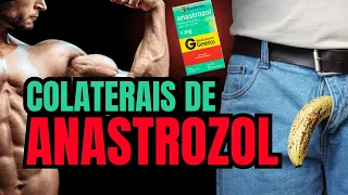 COLATERAIS DE ANASTROZOL - O QUE NINGUÉM TE CONTOU!