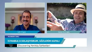 "İstanbul'u dolaşıyorum, gözlerim kapalı"