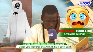 😭NDEYSSANE Touhfatou S.Yande GUEYE  Journèe Khassida Daara Nourou Daarayni Dakar Citéè Douanes 2023