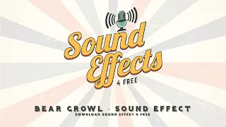 Bear Growl - Sound Effect (2)