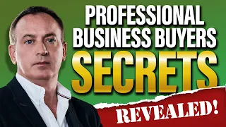 Professional Business Buyers Reveal Their Secrets - Jonathan Jay 2023