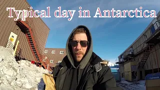 McMurdo Station, Antarctica a Typical Day