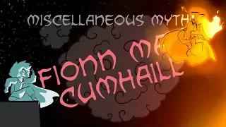 Miscellaneous Myths: Fionn Mac Cumhaill