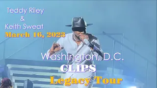 Teddy Riley & Keith Sweat - New Edition Legacy Tour 2023 - Washington, D.C. - CLIPS - March 16, 2023
