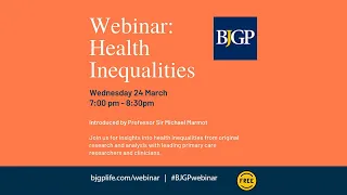 BJGP Webinar on Health Inequalities, 24 March 2021