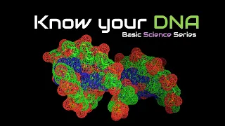 Know your DNA | DNA structure | Function | DNA Animation | Basic Science Series