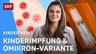 Kinderimpfung, Virusmutation & Omikron-Variante | Kinder-News | SRF Kids – Kindervideos