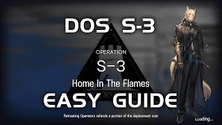 S-3 DOS | Easy Guide | Design of Strife | 【Arknights】