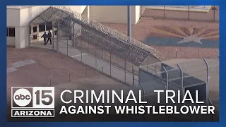 What to expect in criminal trial against Arizona prison whistleblower